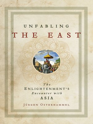 cover image of Unfabling the East